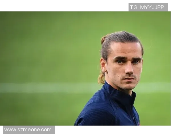 格列兹曼：从天才少年到世界足球明星的辉煌历程与心路历程