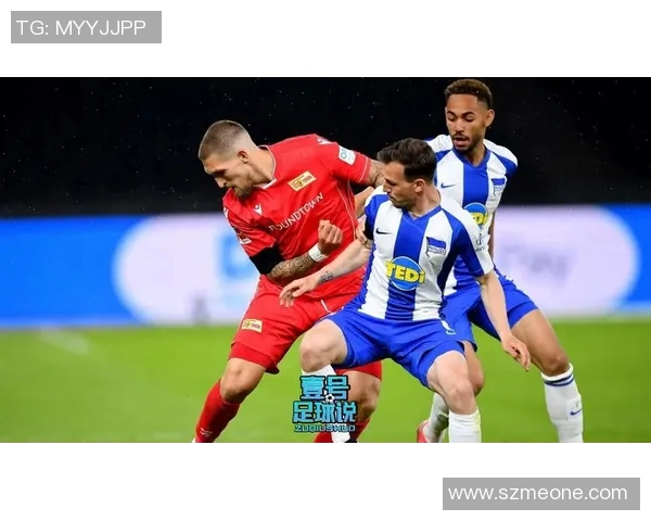 科隆与柏林联合的历史交锋与发展演变全景回顾